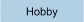 Hobby